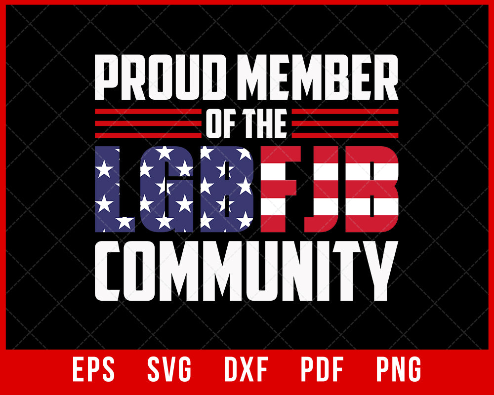 Men's US FLAG Republicans Proud Member Of LGBFJB Community T-Shirt Politics SVG Cutting File Digital Download   