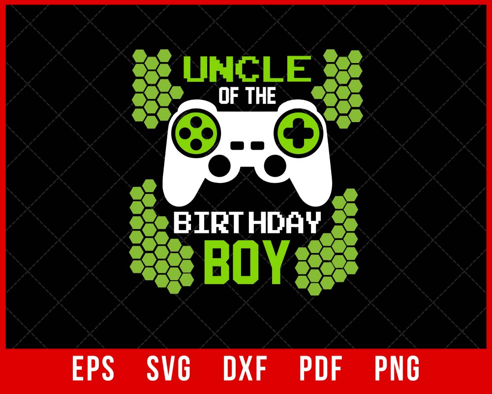 Uncle of the Birthday Boy Matching Video Game Birthday Gift T-Shirt Design Games SVG Cutting File Digital Download  