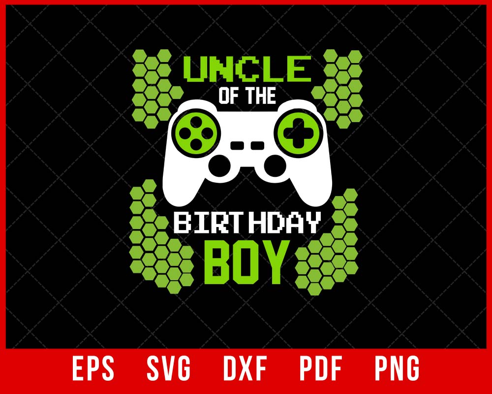 Uncle of the Birthday Boy T-Shirt Games SVG | creative design maker ...