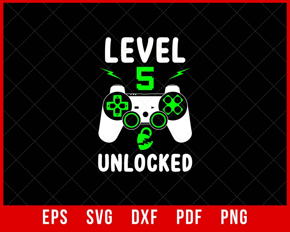 Level 5 Unlocked Born in 2015 Video Game 5th Birthday Gift T-Shirt Design Games SVG Cutting File Digital Download