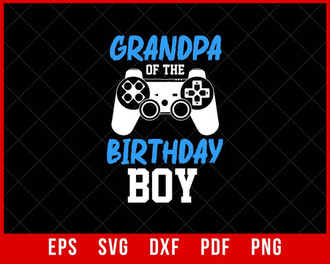 Grandpa of the Birthday Boy Matching Video Game Birthday T-Shirt Design Games SVG Cutting File Digital Download  