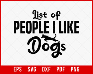Life of People I Like Dogs Funny Puppy Lover SVG Cutting File Digital Download