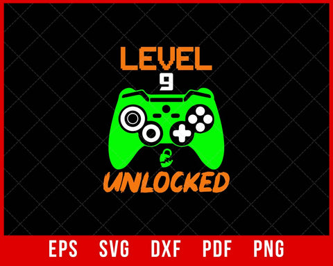 Level 9 Unlocked Video Game 9th Birthday Gamer Boys T-Shirt Design Games SVG Cutting File Digital Download  