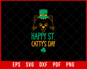Happy St. Catty's Day - Funny St. Patrick's Day T-Shirt Cats SVG Cutting File Digital Download    