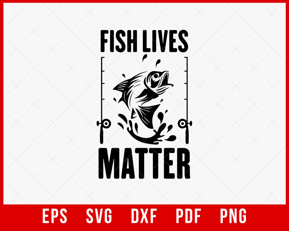 Fish Lives Matter T Shirt Fishing Tank Marine Biology Tshirt T-Shirt Fishing SVG Cutting File Digital Download 
