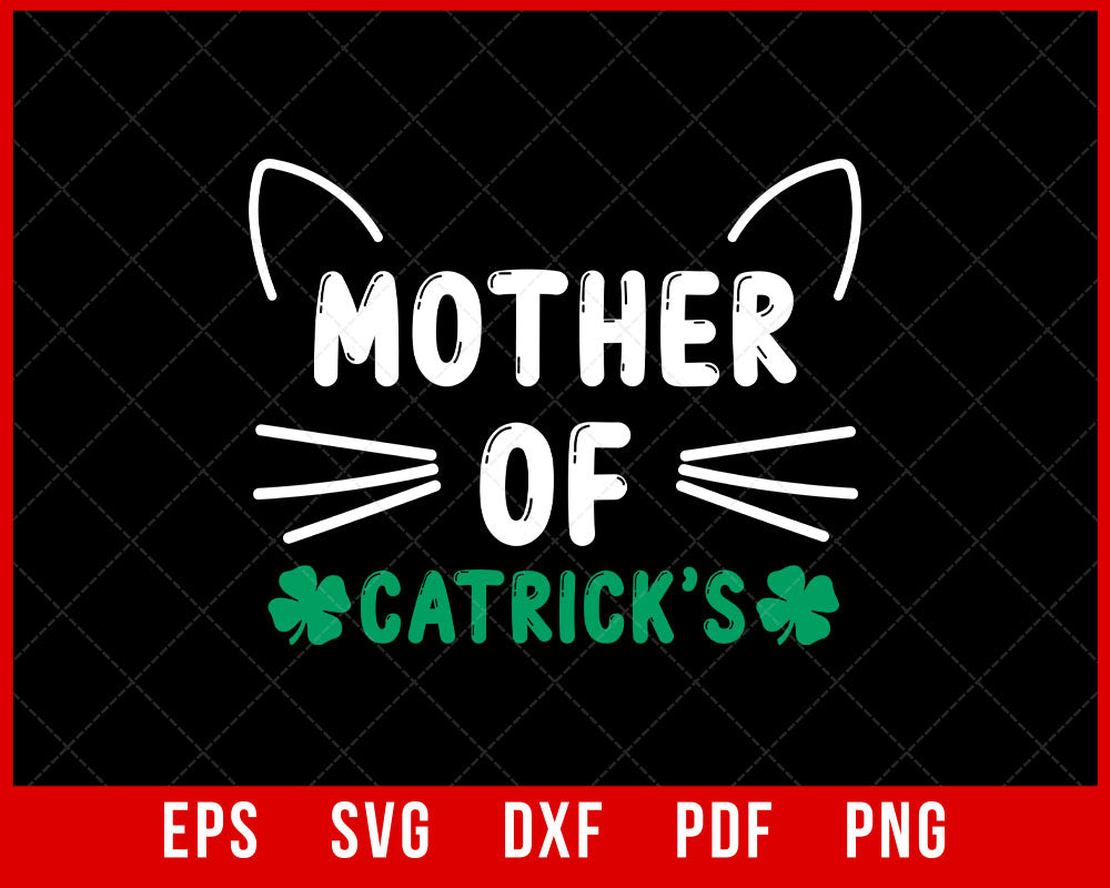 St Patrick's Day Mother of Catrick's Funny Gift T-Shirt Design Cats SVG Cutting File Digital Download  