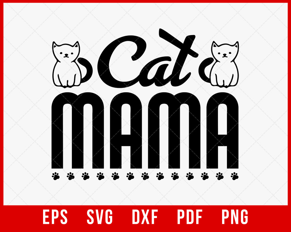 Cat Mom SVG cut file Cat Mama cutting file Fur Mom Crazy cat lady Cat lovers cuttables Funny cats Silhouette Cricut Die Cuts Vinyl T-shirt Cats SVG Cutting File Digital Download  