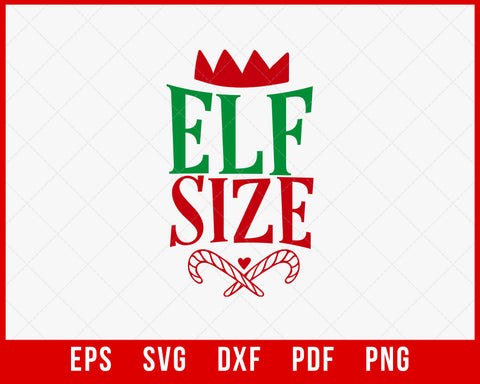 Elf Size is Matter Funny Santa Hat Christmas SVG Cutting File Digital Download