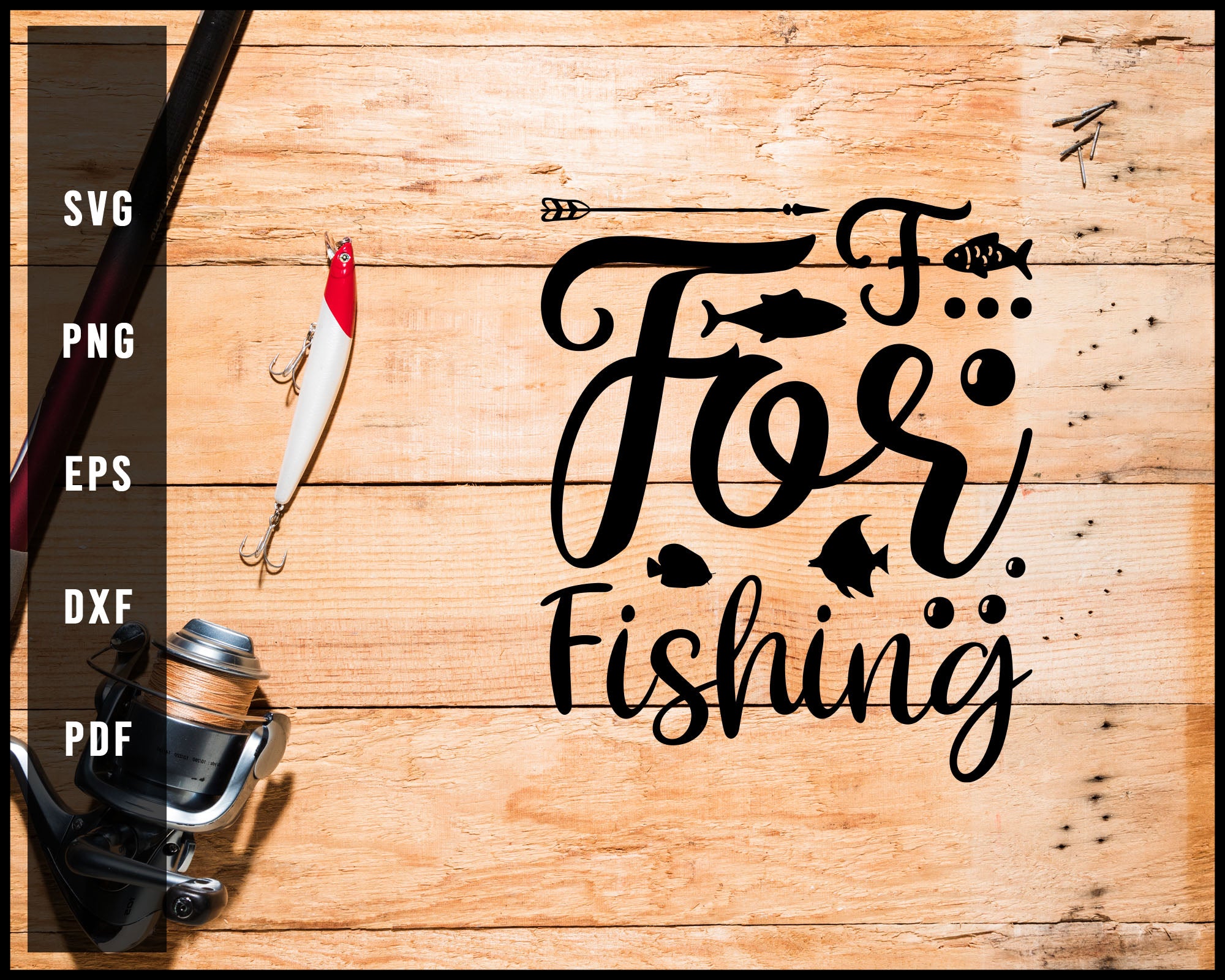 F For Fishing svg png Silhouette Designs For Cricut And Printable Files