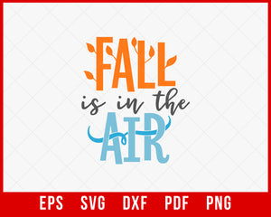 Fall is in the Air Funny Turkey Day SVG Files for Cricut Digital Download