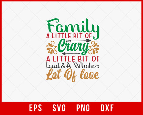 Family Little Bit of Carry Funny Christmas Winter Holiday SVG Cut File for Cricut and Silhouette