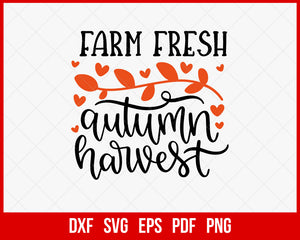 Farm Fresh Autumn Harvest Fall Season SVG Cutting File Digital Download