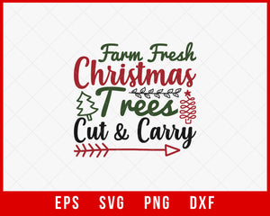 Farm Fresh Christmas Trees Cut and Carry Farmhouse Sign SVG Cut File for Cricut and Silhouette