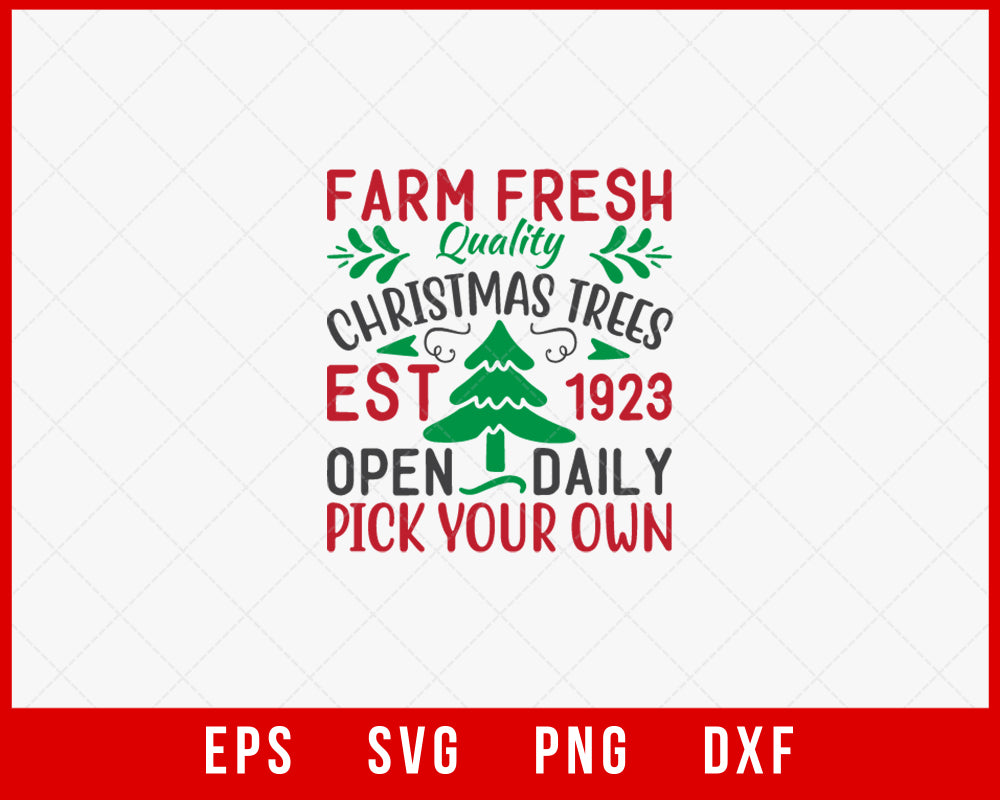 Farm Fresh Quality Christmas Trees Est 1923 SVG Cut File for Cricut and Silhouette