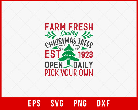 Farm Fresh Quality Christmas Trees Est 1923 SVG Cut File for Cricut and Silhouette