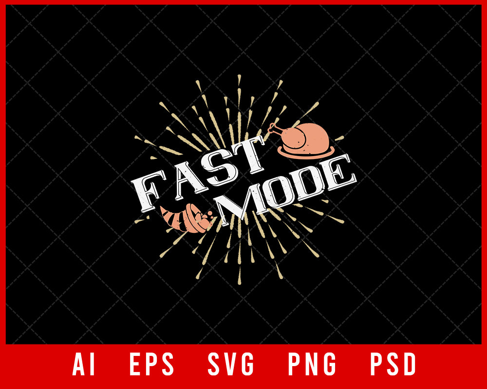 Fast Mode Funny Thanksgiving Editable T-shirt Design Digital Download File