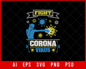 Fight Coronavirus Editable T-shirt Design Digital Download File 