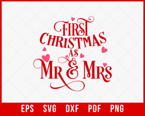 First Christmas as Mr and Mrs Funny Family Gifts SVG Cutting File Digital Download