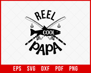 Reel Cool Papa Funny Fishing Outdoor T-Shirt Design Digital Download File