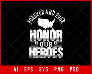 Forever and Ever Honor Our Heroes Memorial Day Editable T-shirt Design Digital Download File