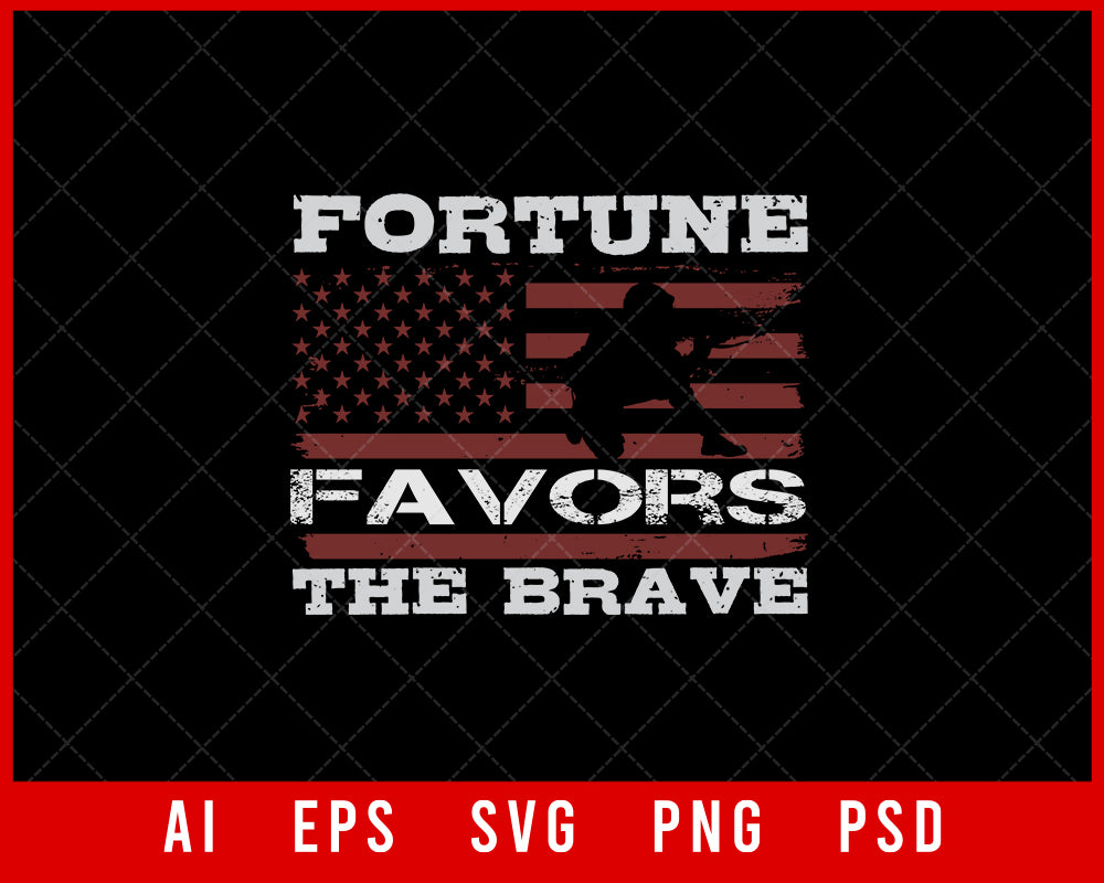 Fortune Favors the Brave Military Editable T-shirt Design Digital Download File