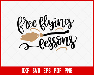 Free Flying Lessons Funny Halloween SVG Cutting File Digital Download