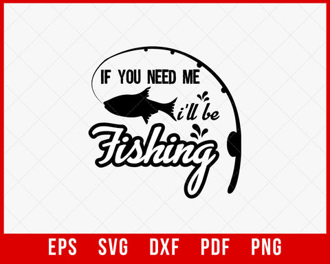 Funny Fishing TShirt, Fishermen T-Shirt Design Fishing SVG Cutting File Digital Download