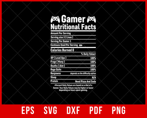Funny Gamer Nutritional Facts Gaming Video Games Boys Men T-Shirt Design Games SVG Cutting File Digital Download   