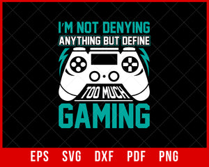 Funny Video Games Gaming Design for Gamer Online Gaming T-Shirt Games SVG Cutting File Digital Download   
