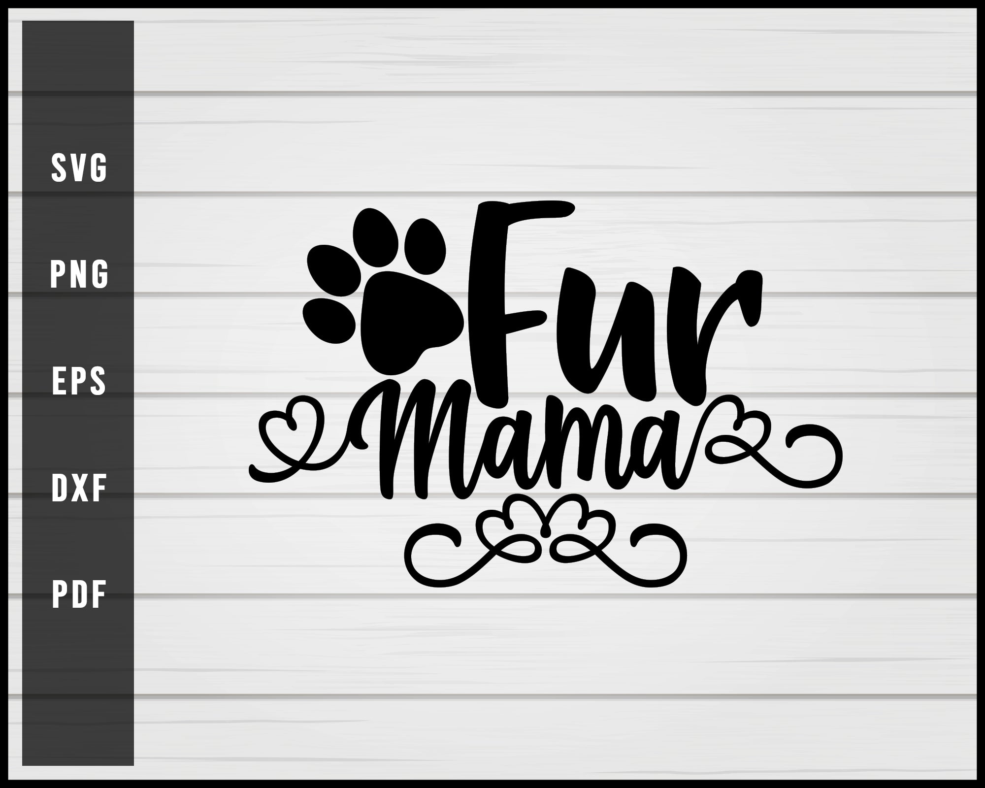 Fur Mama Dog svg png eps Silhouette Designs For Cricut And Printable Files