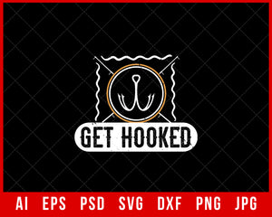 Get Hooked Funny Fishing Editable T-shirt Design Digital Download File