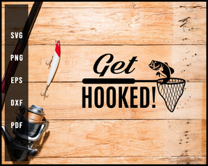 Get Hooked svg png Silhouette Designs For Cricut And Printable Files