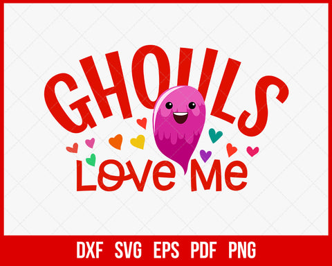 Ghouls Love Me Cutie Witch Funny Halloween SVG Cutting File Digital Download
