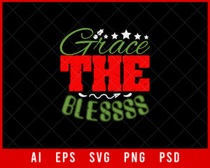 Grace The Blesss Christmas Editable T-shirt Design Digital Download File