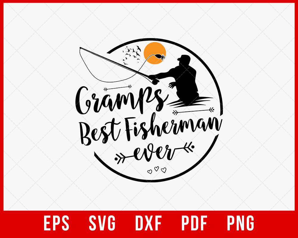 Gramps Best Fisherman Ever Fishing Funny T-Shirt Design Digital Download File