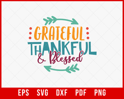Grateful Thankful and Blessed Funny SVG Cutting File Digital Download