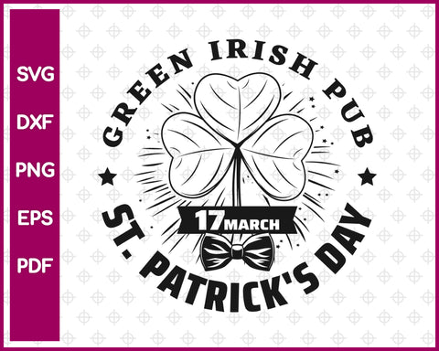 Green Irish Pub Svg, St Patricks Day Svg Dxf Png Eps Pdf Printable Files