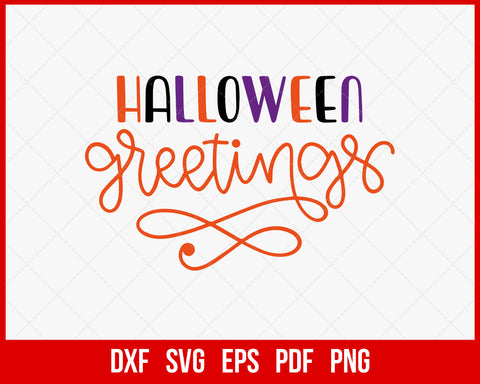 Halloween Greetings Funny Haunted Night SVG Cutting File Digital Download