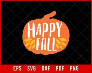 Happy Fall Funny Thanksgiving SVG Cutting File Digital Download