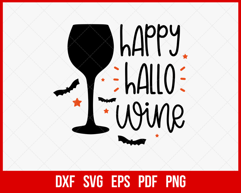 Happy Hallo Wine October Funny Halloween SVG Cutting File Digital Download