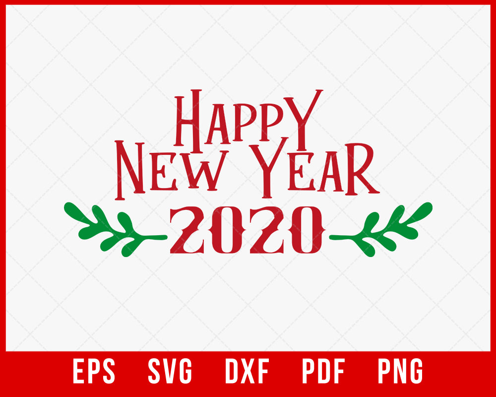 Happy New Year 2021 Christmas Festive SVG Cutting File Digital Download