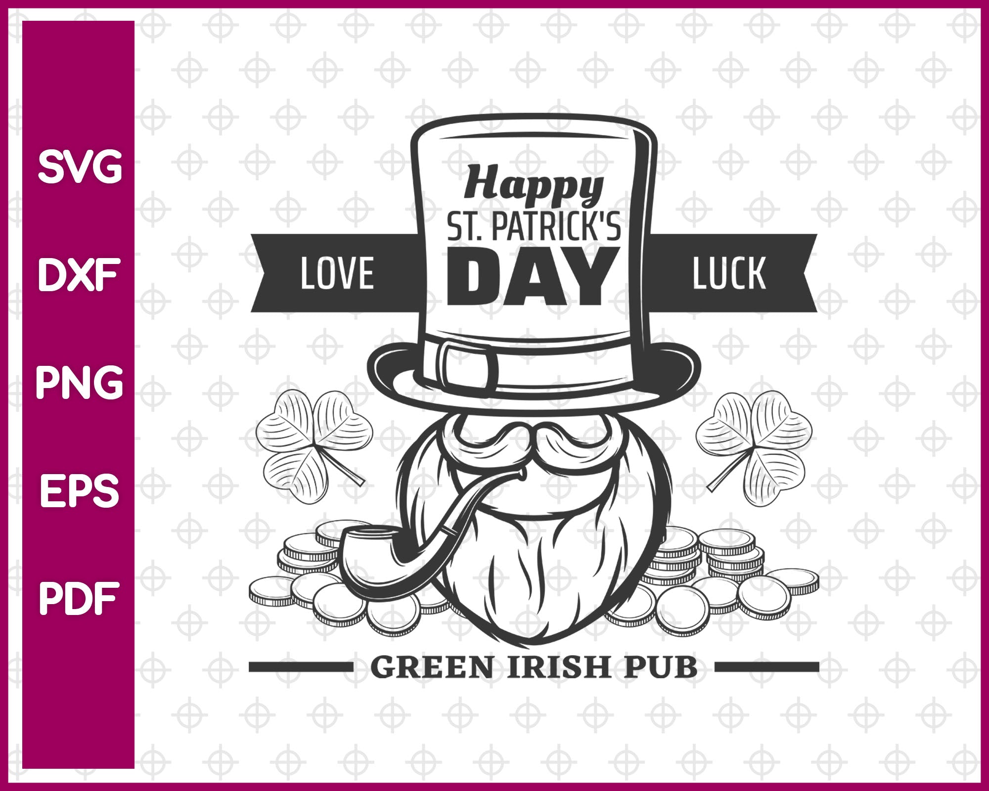 Happy St Patrick’s Day Love Luck Green Irish Pub Svg, St Patricks Day Svg Dxf Png Eps Pdf Printable Files