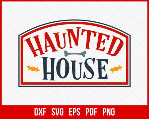 Haunted House Ghostfreak Funny Halloween SVG Cutting File Digital Download