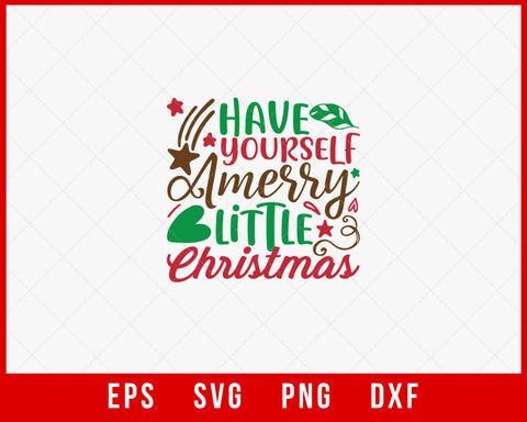 Have Yourself a Merry Little Christmas SVG Cut File for Cricut and Silhouette