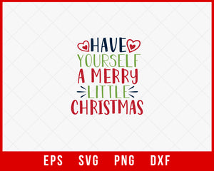 Have Yourself a Merry Little Christmas Gift for Kids SVG Cut File for Cricut and Silhouette