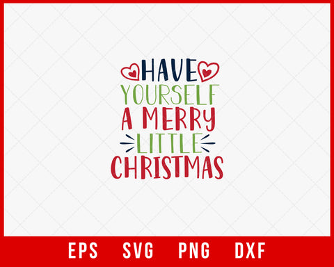 Have Yourself a Merry Little Christmas Gift for Kids SVG Cut File for Cricut and Silhouette