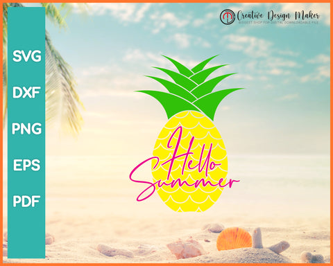 Hello Summer Pineapple svg Designs For Cricut Silhouette And eps png Printable Files