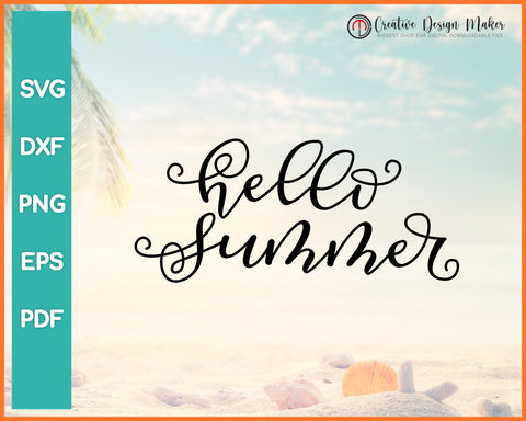 Hello Summer svg For Cricut Silhouette And eps png Printable Files