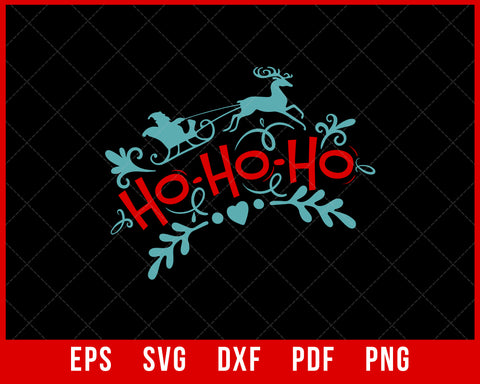 Ho Ho Ho Funny Christmas SVG Silhouette Cut file Digital Download
