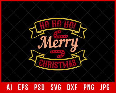 Ho Ho Ho Merry Christmas Funny Editable T-shirt Design Digital Download File